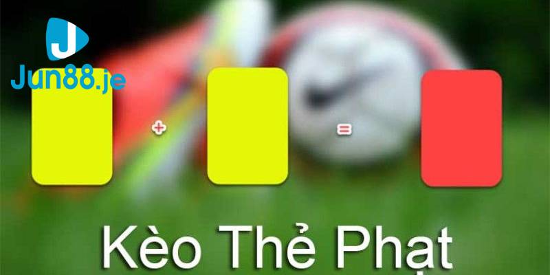 Tìm hiểu kèo thẻ phạt là gì?